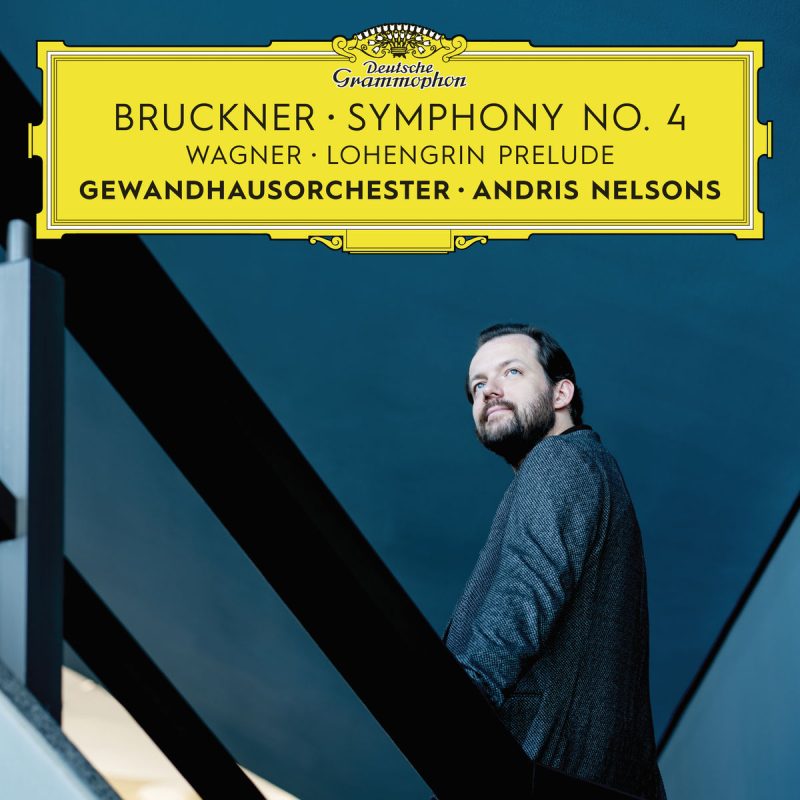 【古典音乐】Andris Nelsons – Bruckner_Symphony 4; Wagner_Lohengrin Prelude (2018)24bit/96kHz-Hi-Res高解析无损音乐