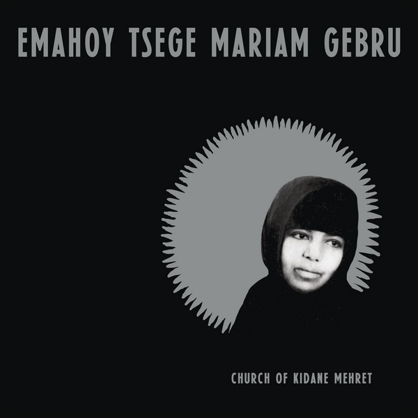 Emahoy Tsege Mariam Gebru-Church of Kidane Mehret (2025) [24-96]-Hi-Res高解析无损音乐