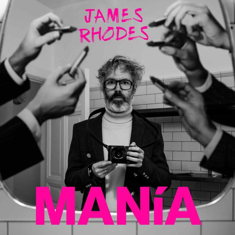 James Rhodes – MANíA (2025) [24-96]-Hi-Res高解析无损音乐