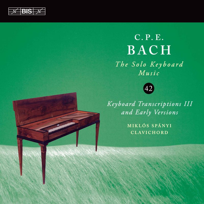 Miklós Spányi – C.P.E.Bach_ The Solo Keyboard Music, Vol.42 Keyboard Transcriptions III (2025) [24-96]-Hi-Res高解析无损音乐