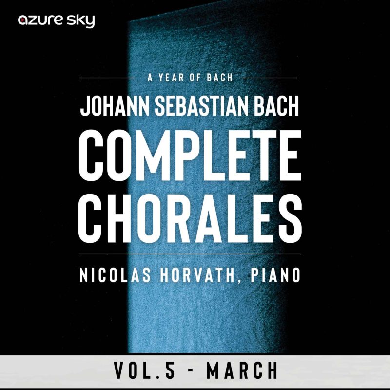 Nicolas Horvath – Year of Bach_Bach Chorales – Vol.5, March (2025) [24bit-96]-Hi-Res高解析无损音乐