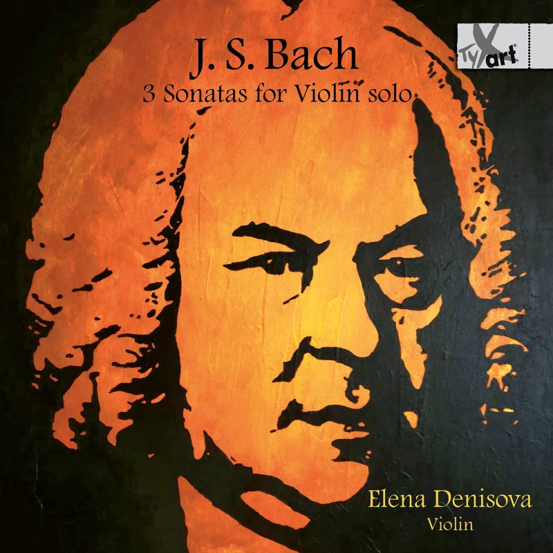 Elena Denisova – J.S.Bach Violin Sonatas, BWV 1001,1003 & 1005 (2025) [24-96]-Hi-Res高解析无损音乐