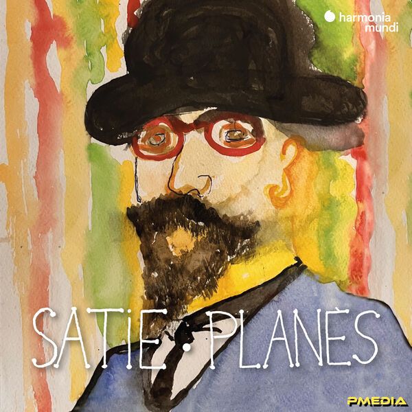 Alain Planès – Satie (2025) [24-96]-Hi-Res高解析无损音乐