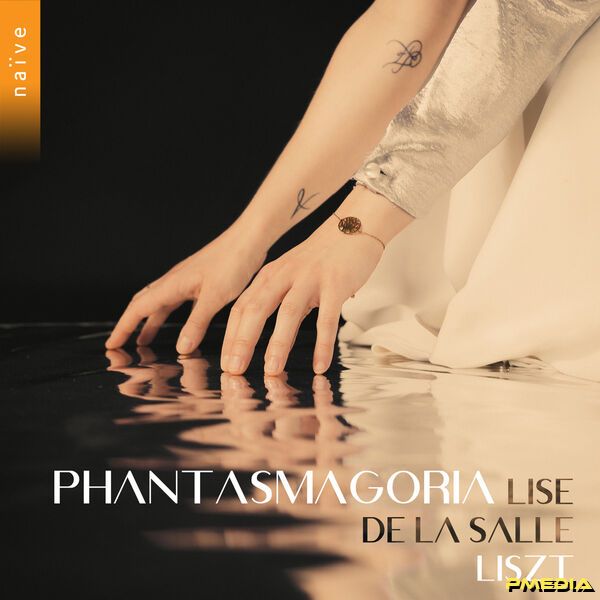 Lise de La Salle – Phantasmagoria (2025) [24-96]-Hi-Res高解析无损音乐