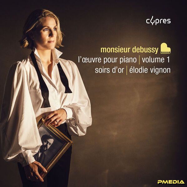 Elodie Vignon – Monsieur Debussy  L’œuvre pour piano  Vol.1 Soirs d’or (2025) [24-192]-Hi-Res高解析无损音乐