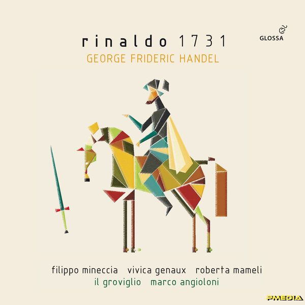 Filippo Mineccia – Handel Rinaldo HWV 7b (2025) [24-96]-Hi-Res高解析无损音乐