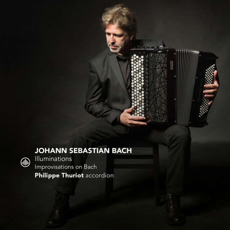 Philippe Thuriot – J. S. Bach- Illuminations – Improvisations on Bach (2025) [24-48]-Hi-Res高解析无损音乐