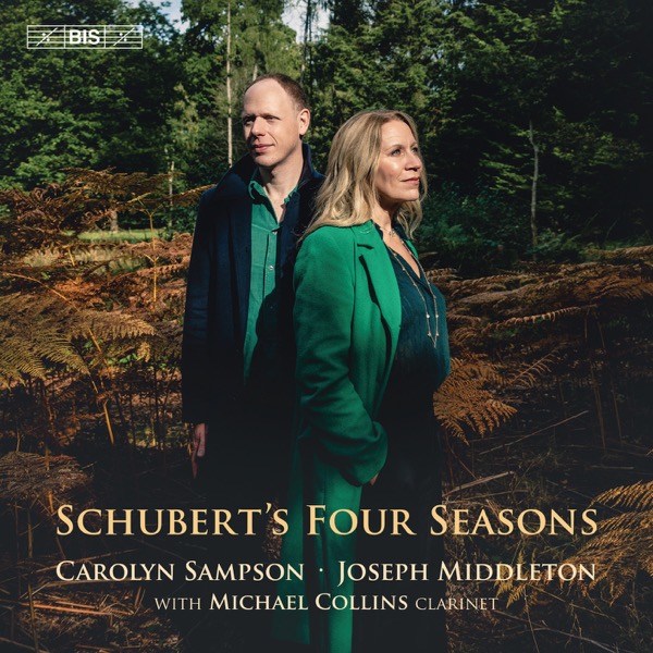 Carolyn Sampson, Joseph Middleton, Michael Collins – Schubert’s Four Seasons (2025) [24bit-96]-Hi-Res高解析无损音乐