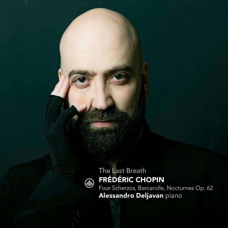 Chopin – The Last Breath – Four Scherzos, Barcarole, Nocturnes Op. 62 – Alessandro Deljavan (2025) [24-44,1]-Hi-Res高解析无损音乐
